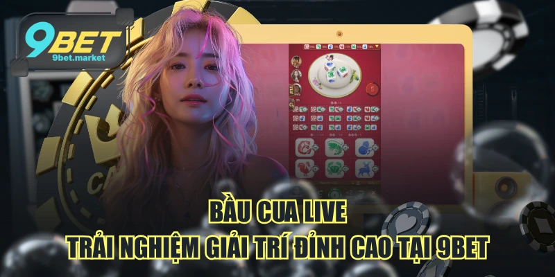 Bầu Cua Live