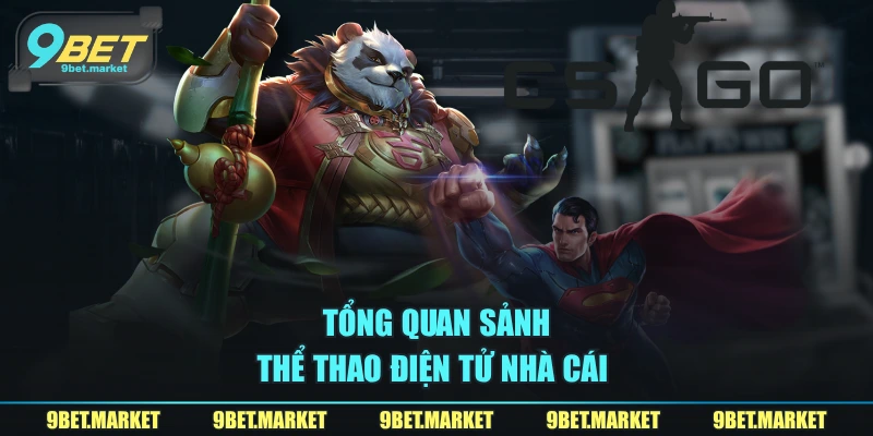 Tổng quan sảnh thể thao điện tử nhà cái 